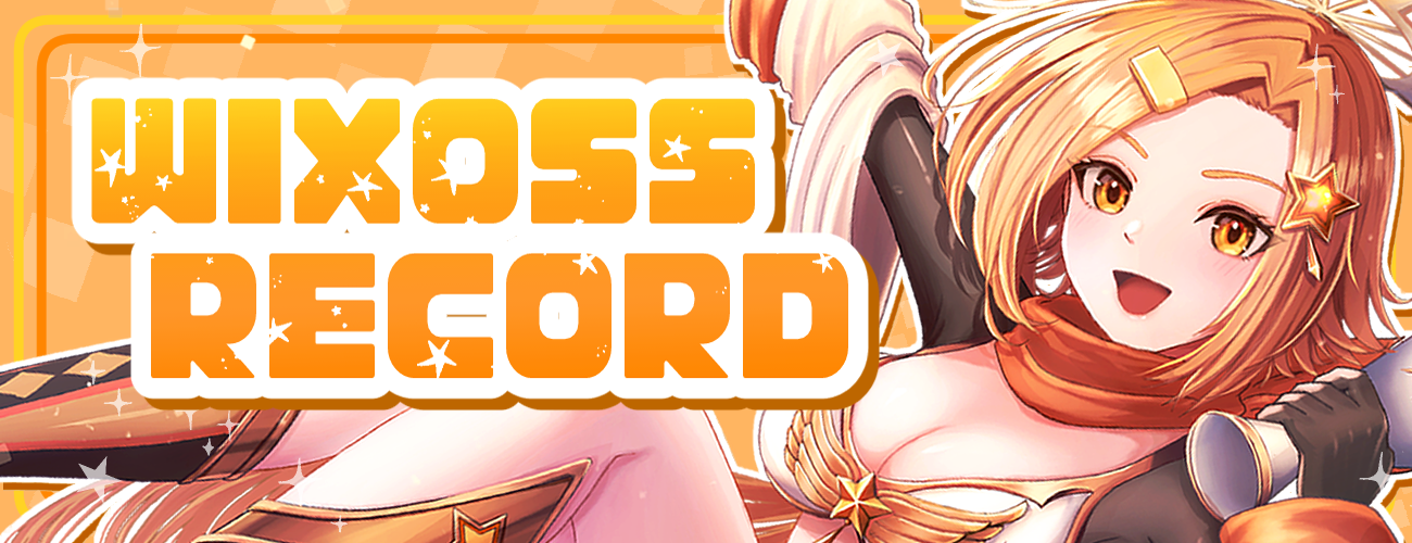WIXOSS RECORD